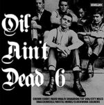 VARIOUS – OI! AIN’T DEAD 6