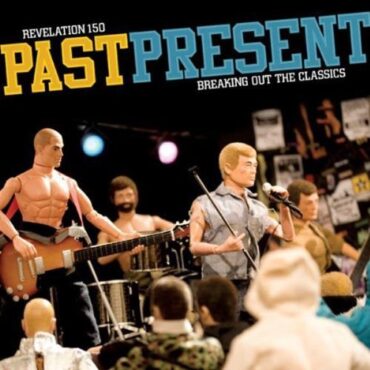 VARIOUS – PAST PRESENT: BREAKING OUT CLASSICS