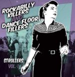 VARIOUS – ROCKABILLY KILLERS & DANCEFLOOR FILLERS..STROLLERS