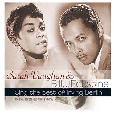 SARAH & BILLY ECKSTINE VAUGHAN – SING THE BEST OF IRVING BERLIN (180 GR)