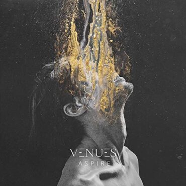 VENUES – ASPIRE (SPLATTER VINYL)