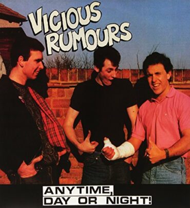 VICIOUS RUMOURS – ANY TIME, DAY OR NIGHT!