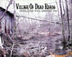 VILLAGE OF DEAD ROADS – DESOLATION WILL DESTROY YOU