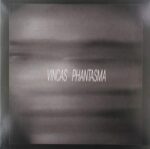 VINCAS – PHANTASMA