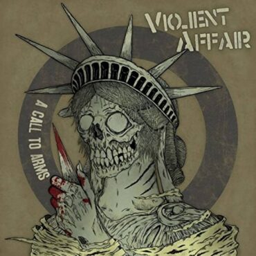 VIOLENT AFFAIR – CALL TO ARMS