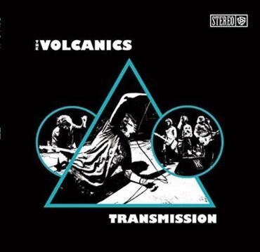 VOLCANICS – TRANSMISSION