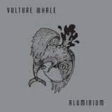 VULTURE WHALE – ALUMINIUM (180 GR)