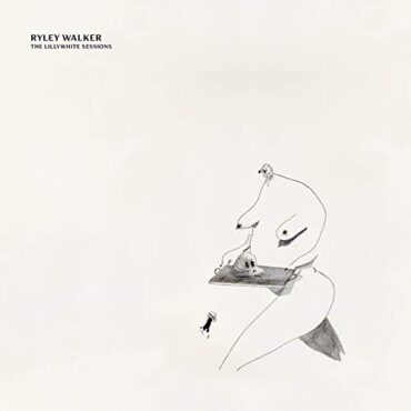 RYLEY WALKER – THE LILLYWHITE SESSIONS