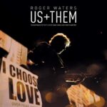 ROGER WATERS – US + THEM