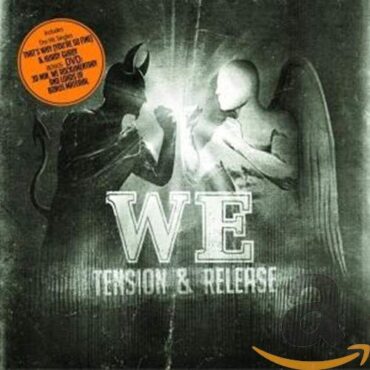 WE – TENSION & RELEASE-LTD EDITION