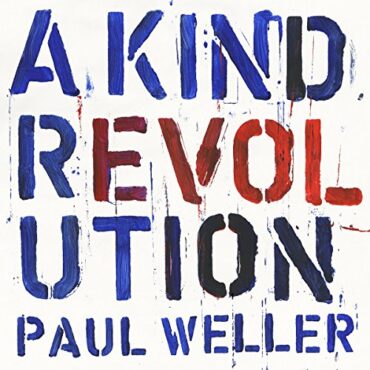 PAUL WELLER – A KIND REVOLUTION (180 GR)