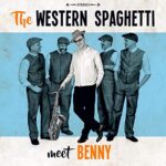 WESTERN SPAGHETTI MEET BENNY – TINTARELLA DI LUNA