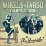 WHEELS FARGO & THE NIGHTINGALE – AT THE HAYRIDE!