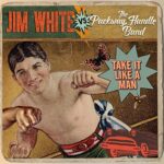 JIM VS. THE PACKWAY HANDLE BAND WHITE – TAKE IT LIKE A MAN