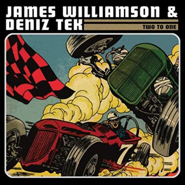 JAMES & DENIZ TEK WILLIAMSON – TWO TO ONE