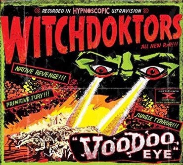 WITCHDOKTORS – VOODOO EYE