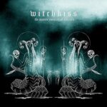 WITCHKISS – THE AUSTERE CURTAINS OF OUR EYES (COLOR)