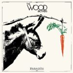 THE WOOD BROTHERS – PARADISE