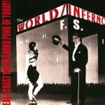 WORLD/INFERNO FRIENDSHIP SOCIETY – EAST COAST SUPER SOUND PUNK OF TODAY!