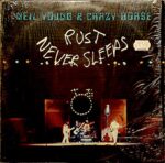 NEIL & CRAZY HORSE YOUNG – RUST NEVER SLEEPS