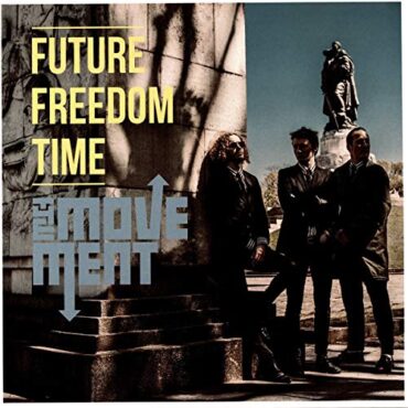 THE MOVEMENT – FUTURE FREEDOM TIME (180 GR)