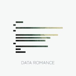 DATA ROMANCE - DATA ROMANCE