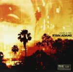 RYAN ADAMS – ASHES & FIRE