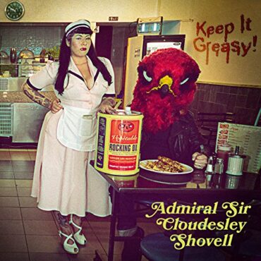 ADMIRAL SIR CLOUDESLEY SHOVELL – KEEP IT GREASY! (180 GR)