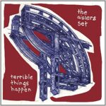 THE AISLERS SET – TERRIBLE THINGS HAPPEN