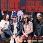 GG ALLIN – TERROR IN AMERICA