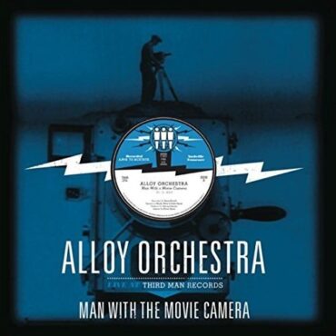 ALLOY ORCHESTRA – MAN WITH THE MOVIE: LIVE AT THIRD MAN