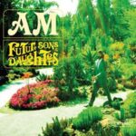 AM – FUTURE SONS & DAUGHTERS (180 GR)