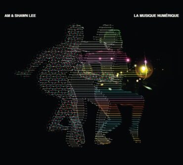 AM & SHAWN LEE – LA MUSIQUE NUMERIQUE