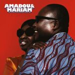 AMADOU & MARIAM – LA CONFUSION