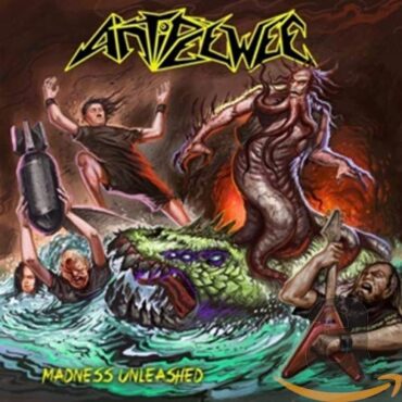 ANTIPEEWEE – MADNESS UNLEASHED