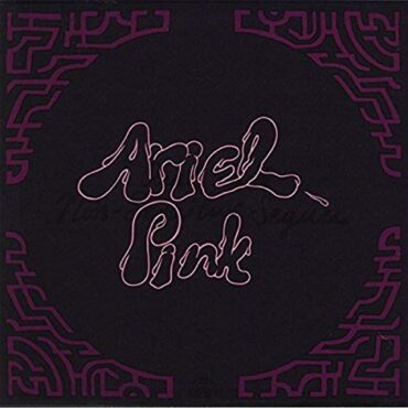 ARIEL PINK – DEDICATED TO BOBBY JAMESON (DELUXE EDITION)