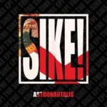 ASTRONAUTALIS – THE SIKE! EP (RSD)