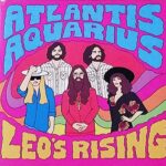 ATLANTIS AQUARIUS – LEO’S RISING