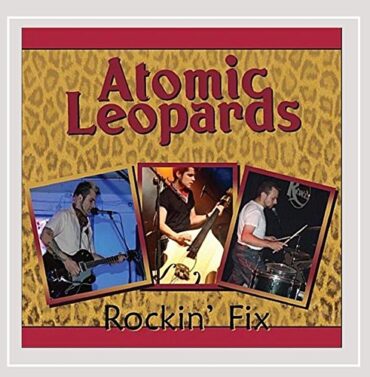 ATOMIC LEOPARDS – ROCKIN’ FIX