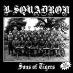 B-SQUADRON – SONS OF TIGERS (REISSUE)