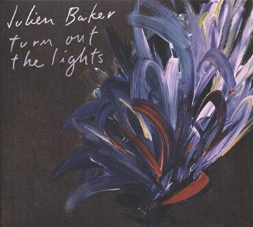 JULIEN BAKER – TURN OUT THE LIGHTS