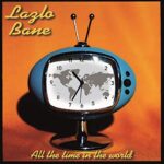 LAZLO BANE – ALL THE TIME IN THE WORLD