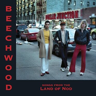 BEECHWOOD – SONGS FROM THE LAND OF NOD