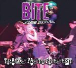 BITE – TRACKS PAST & PRESENT