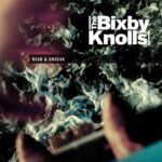 THE BIXBY KNOLLS – NEAR & UNDEAR