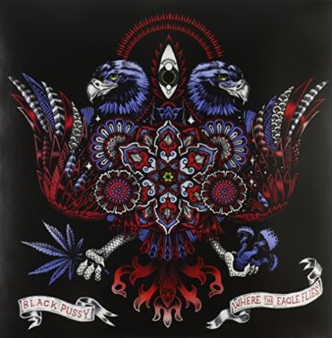 BLACK PUSSY – WHERE THE EAGLE FLIES EP