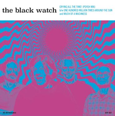 THE BLACK WATCH – CRYING ALL THE TIME!