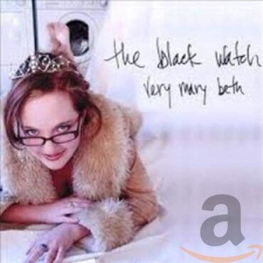 THE BLACK WATCH – VERY MARY BETH