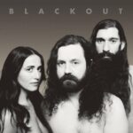 BLACKOUT – BLACKOUT