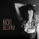 NICKI BLUHM – TO RISE YOU GOTTA FALL